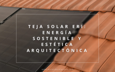 Teja Solar ERI: Energía Sostenible y Estética Arquitectónica