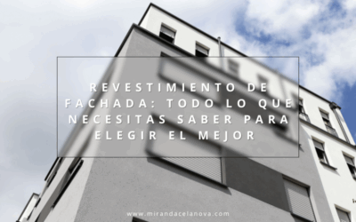 Revestimiento de Fachada: Todo lo que Necesitas Saber para Elegir el Mejor
